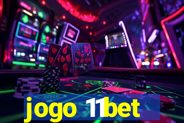 jogo 11bet